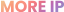 more ip